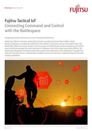 Fujitsu Tactical Iot Connecting Command and Control with the Battlespace