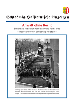 Anwalt Ohne Recht Schicksale Jüdischer Rechtsanwälte Nach 1933 – Insbesondere in Schleswig-Holstein –