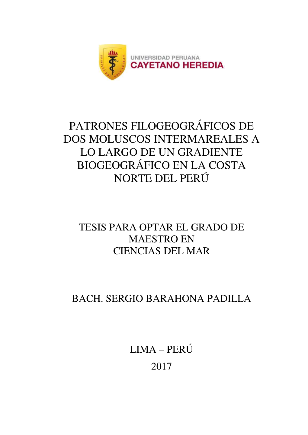 Patrones Filogeográficos De Dos Moluscos Intermareales a Lo Largo De Un Gradiente Biogeográfico En La Costa Norte Del Perú