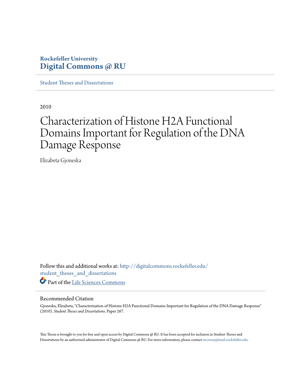 Characterization of Histone H2A Functional Domains Important for Regulation of the DNA Damage Response Elizabeta Gjoneska