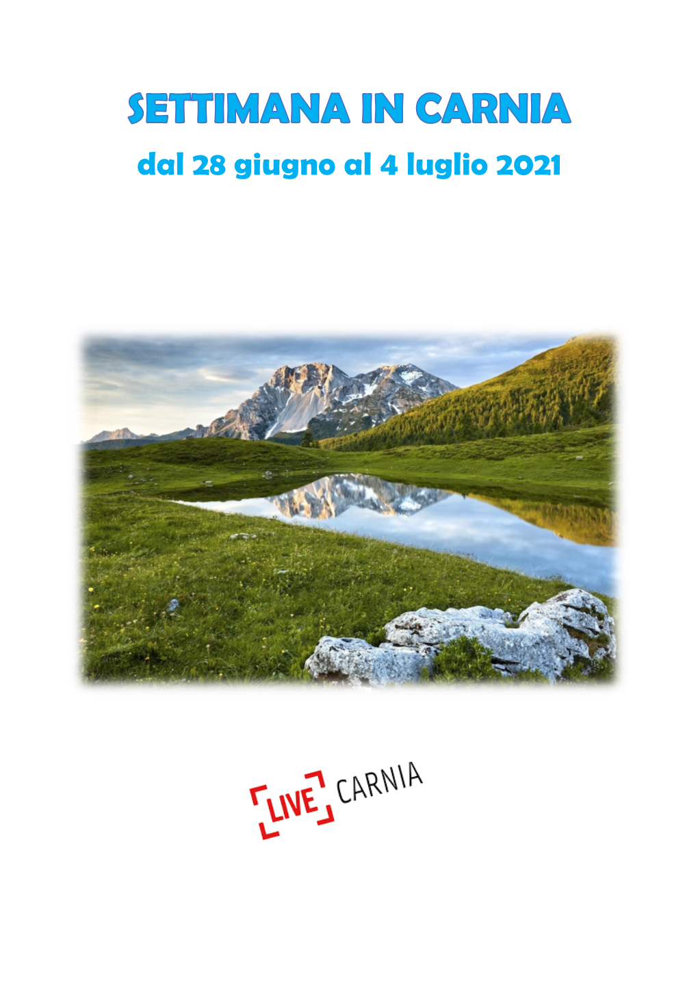 Dal 28 Giugno Al 4 Luglio 2021