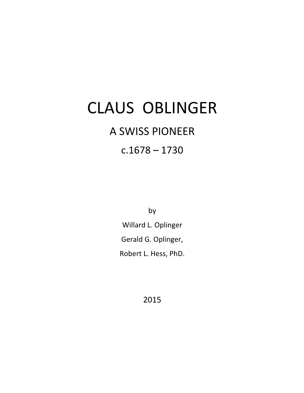 CLAUS OBLINGER a SWISS PIONEER C.1678 – 1730