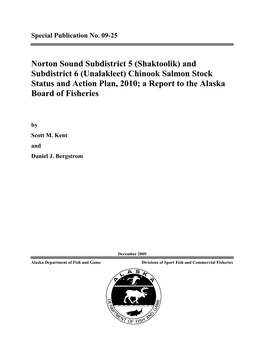 (Shaktoolik) and Subdistrict 6 (Unalakleet) Chinook Salmon Stock Status and Action Plan, 2010; a Report to the Alaska Board of Fisheries