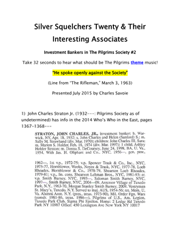 Silver Squelchers Twenty & Their Interesting Associates