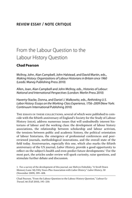 From the Labour Question to the Labour History Question Chad Pearson