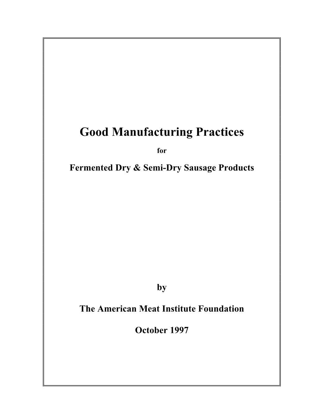 Good Manufacturing Practices For