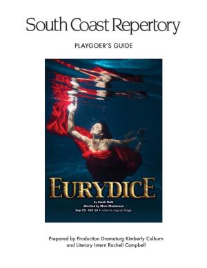 Eurydice: a Brief Synopsis of the Myth Production History Highlights of Eurydice Motifs in the Play