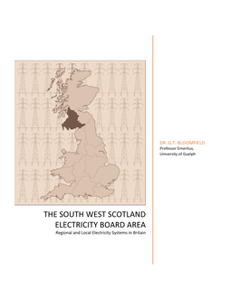 THE SOUTH WEST SCOTLAND ELECTRICITY BOARD AREA Regional and Local Electricity Systems in Britain