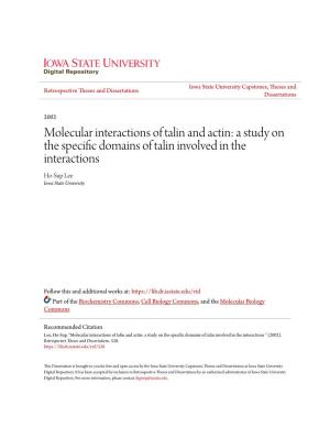 Molecular Interactions of Talin and Actin: a Study on the Specific Domains of Talin Involved in the Interactions Ho-Sup Lee Iowa State University