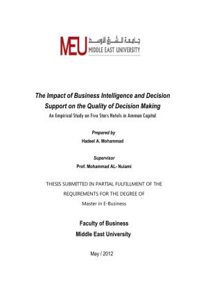 The Impact of Business Intelligence and Decision Support on the Quality of Decision Making an Empirical Study on Five Stars Hotels in Amman Capital