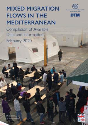 MIXED MIGRATION FLOWS in the MEDITERRANEAN Compilation of Available Data and Information February 2020