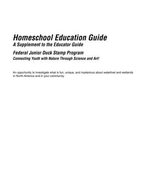 Homeschool Education Guide a Supplement to the Educator Guide Federal Junior Duck Stamp Program Connecting Youth with Nature Through Science and Art!