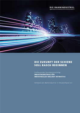 Die Zukunft Der Schiene Soll Rasch Beginnen