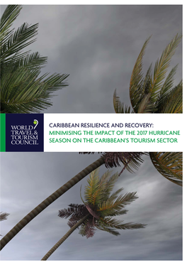 Caribbean Resilience and Recovery: Minimising the Impact of the 2017 Hurricane Season on the Caribbean’S Tourism Sector Foreword