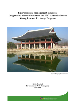 Environmental Management in Korea: Insights and Observations from the 2007 Australia-Korea Young Leaders Exchange Program