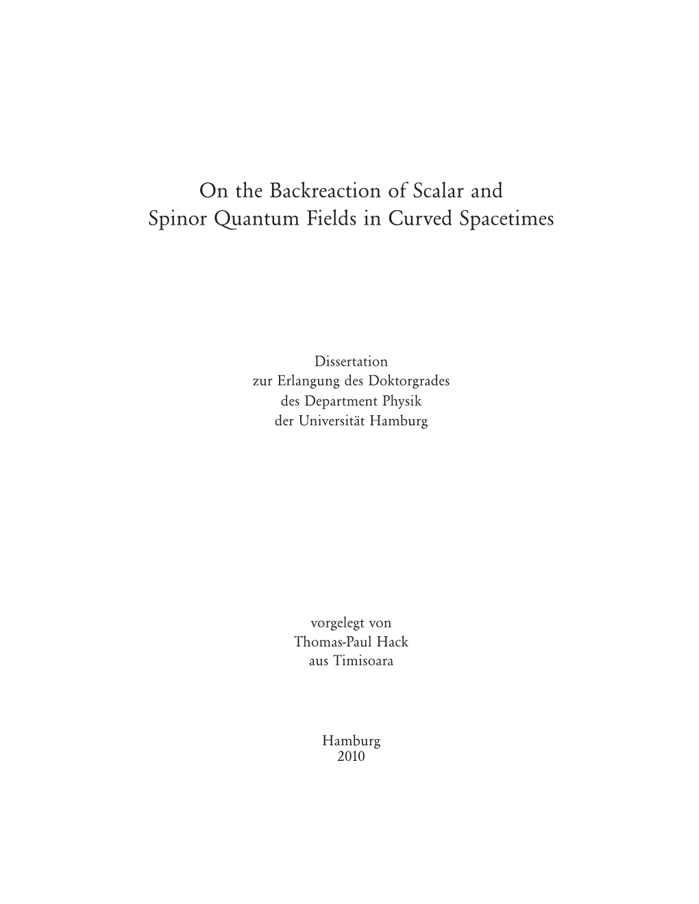 On the Backreaction of Scalar and Spinor Quantum Fields in Curved Spacetimes