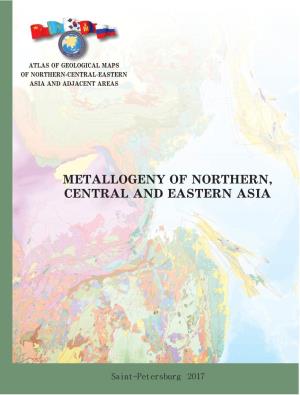 Metallogeny of Northern, Central and Eastern Asia