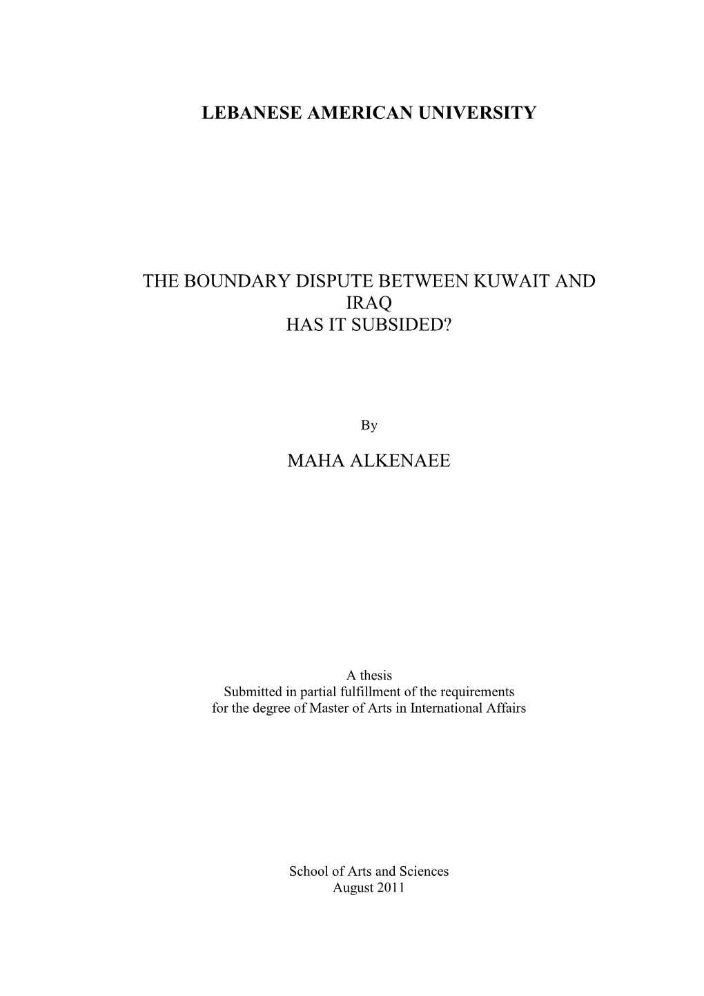 The Boundary Dispute Between Kuwait and Iraq Has It Subsided?