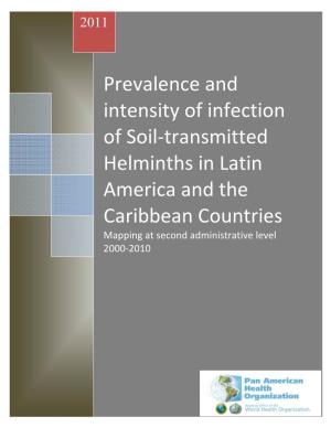 Prevalence and Intensity of Infection of Soil-Transmitted Helminths in Latin America and the Caribbean Countries Mapping at Second Administrative Level 2000-2010