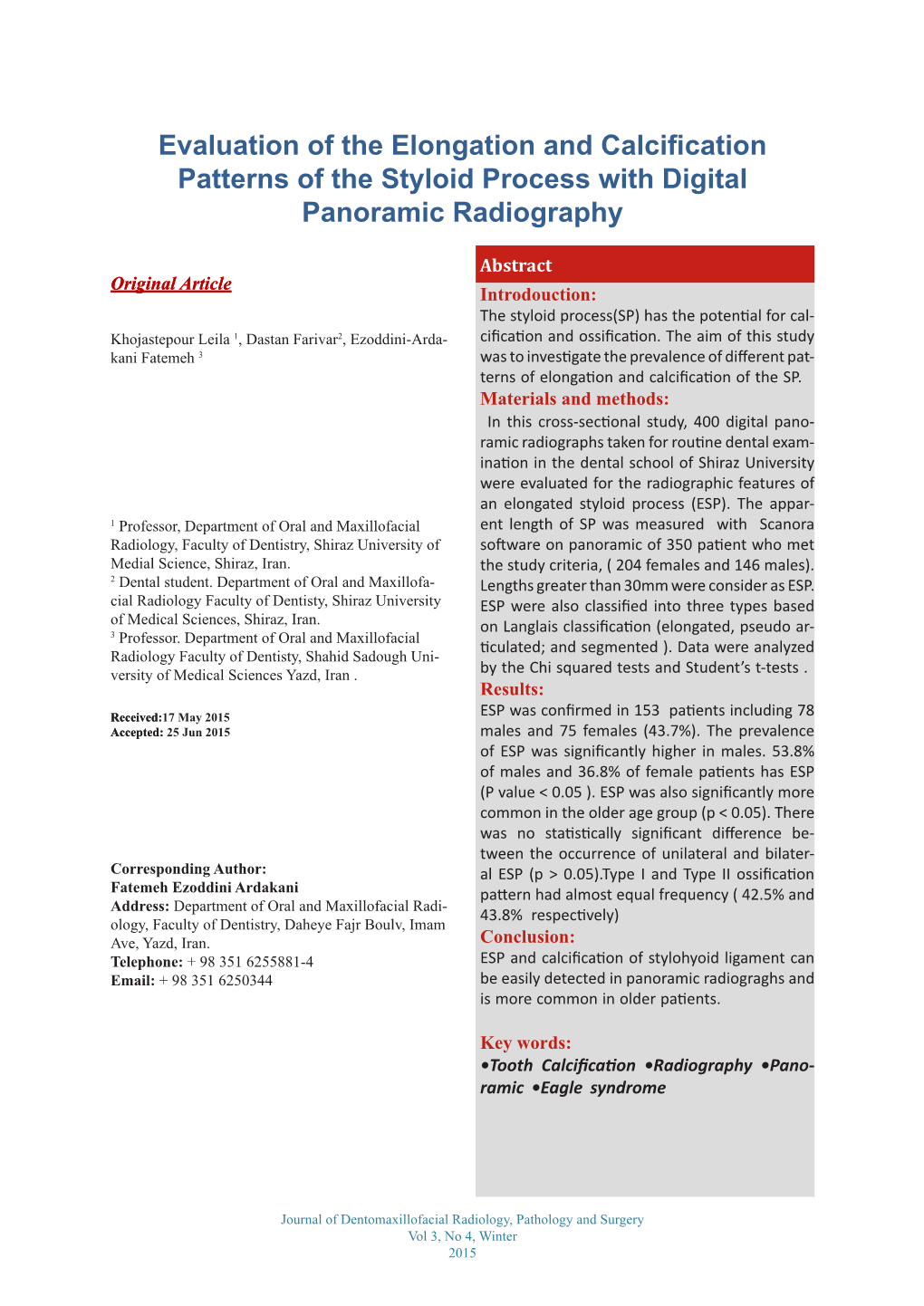Evaluation of the Elongation and Calcification Patterns of the Styloid Process with Digital Panoramic Radiography