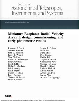 Miniature Exoplanet Radial Velocity Array I: Design, Commissioning, and Early Photometric Results