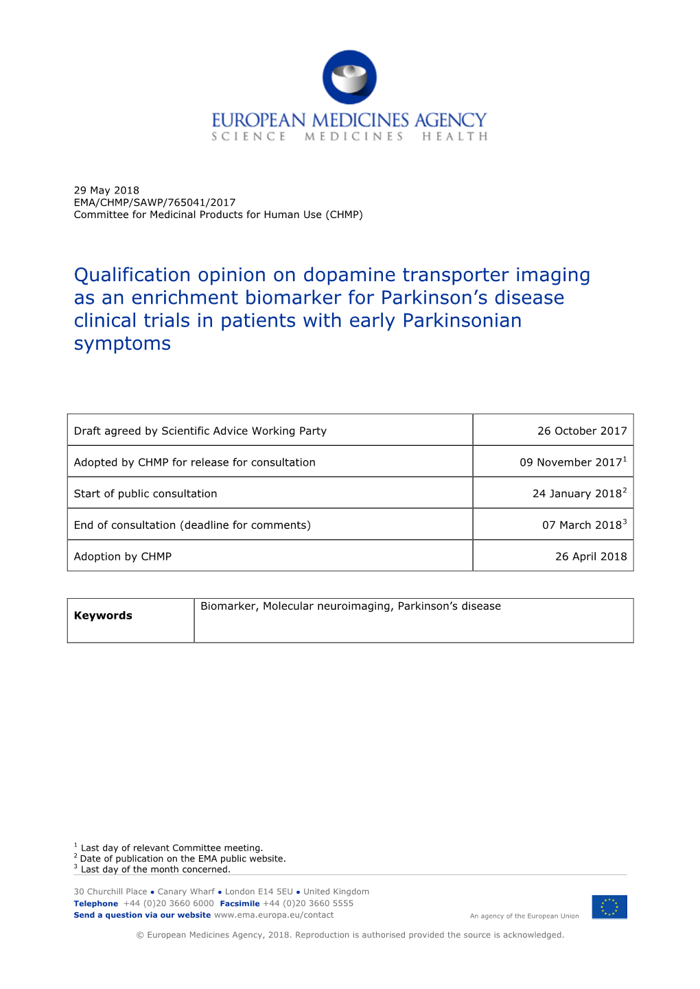 Qualification Opinion on Dopamine Transporter Imaging As an Enrichment Biomarker for Parkinson’S Disease Clinical Trials in Patients with Early Parkinsonian Symptoms