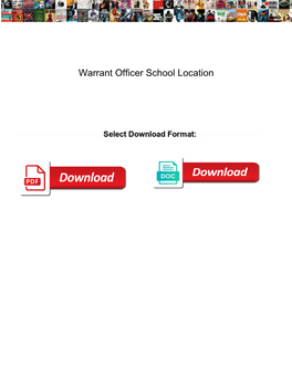 Warrant Officer School Location