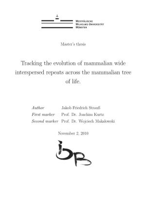 Tracking the Evolution of Mammalian Wide Interspersed Repeats Across the Mammalian Tree of Life