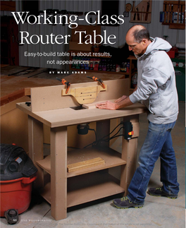 Working-Class Router Table Easy-To-Build Table Is About Results, Not Appearances