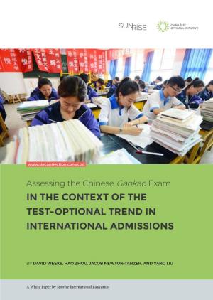 Assessing the Chinese Gaokao Exam in the CONTEXT of the TEST-OPTIONAL TREND in INTERNATIONAL ADMISSIONS
