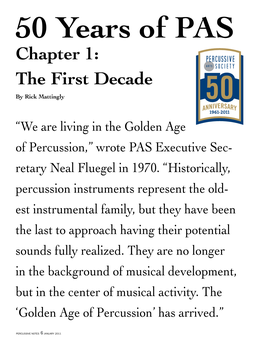 50 Years of PAS, Chapter 1: the First Decade
