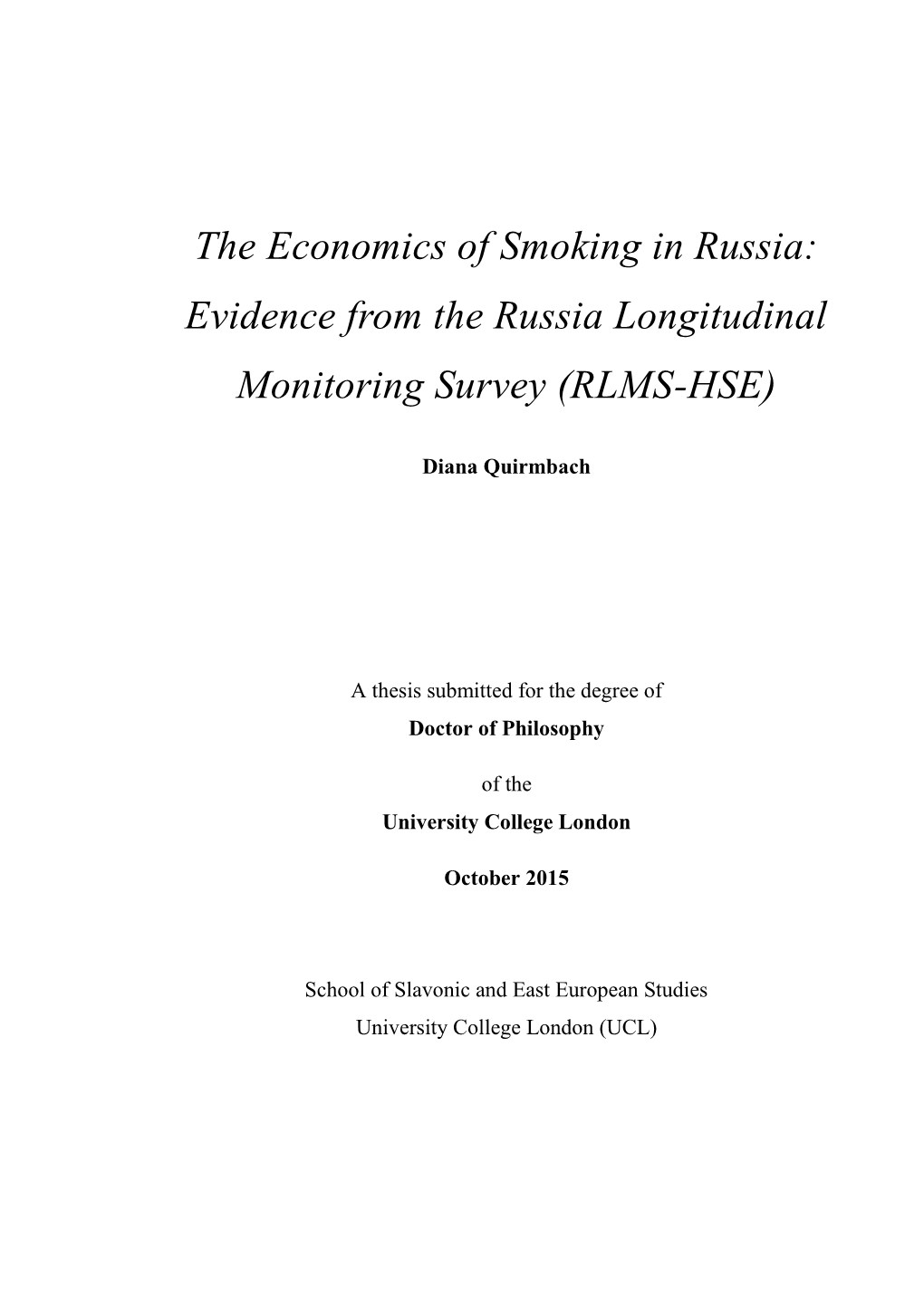 The Economics of Smoking in Russia: Evidence from the Russia Longitudinal Monitoring Survey (RLMS-HSE)