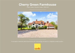 Cherry Green Farmhouse Cherry Green, Broxted, Essex, CM6 2DD