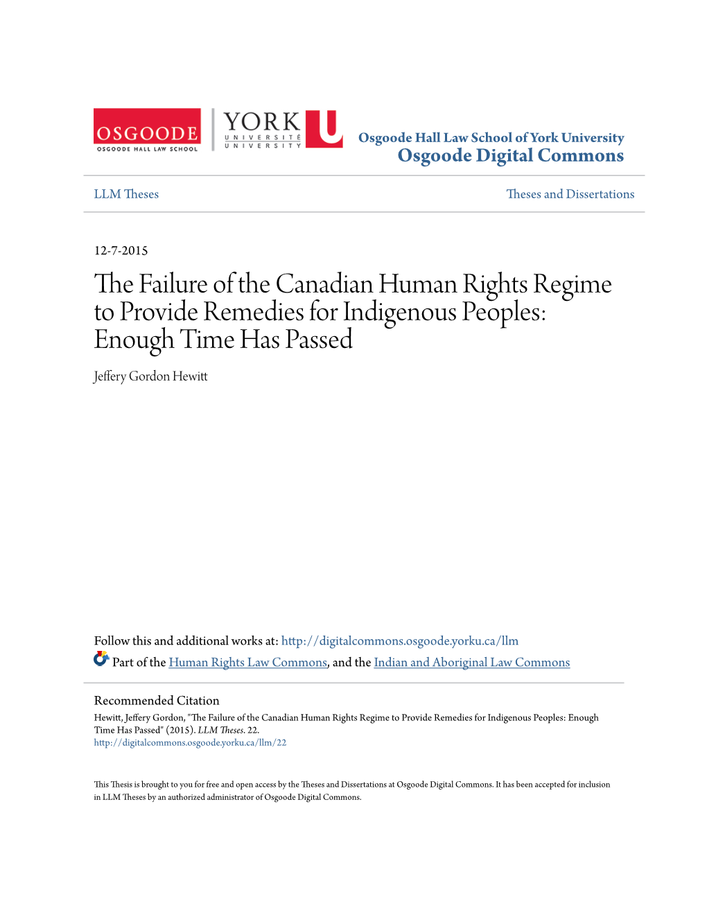 The Failure of the Canadian Human Rights Regime to Provide Remedies for Indigenous Peoples: Enough Time Has Passed