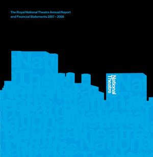 The Royal National Theatre Annual Report and Financial Statements 2007 – 2008 Board