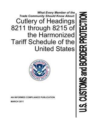 Cutlery of Headings 8211 Through 8215 of the Harmonized Tariff Schedule of the United States