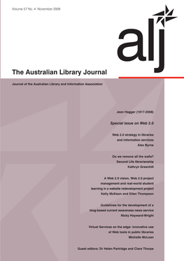 The Australian Library Journal the Australian Library Journal Is the Flagship Publication Volume 57 No