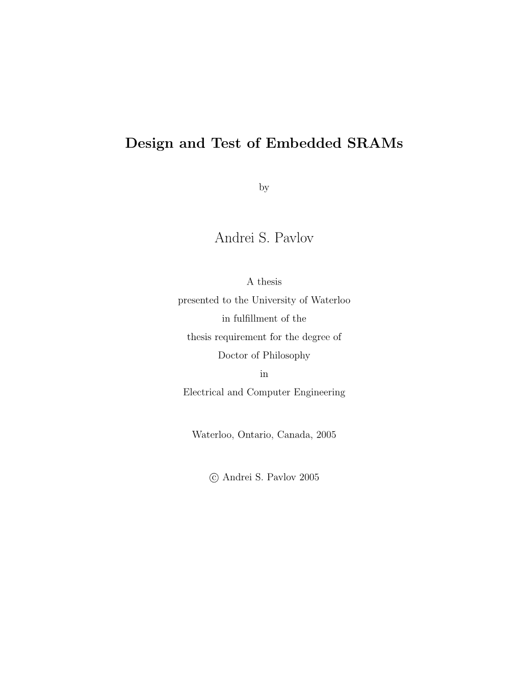 Design and Test of Embedded Srams Andrei S. Pavlov