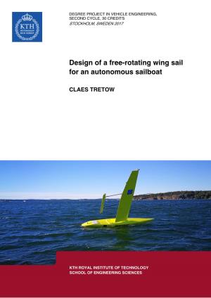 Design of a Free-Rotating Wing Sail for an Autonomous Sailboat