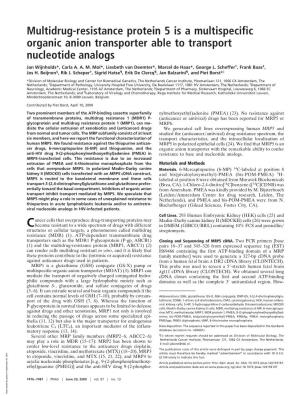 Multidrug-Resistance Protein 5 Is a Multispecific Organic Anion Transporter Able to Transport Nucleotide Analogs Jan Wijnholds*, Carla A