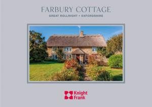Farbury Cottage GREAT ROLLRIGHT • OXFORDSHIRE Farbury Cottage GREAT ROLLRIGHT OXFORDSHIRE
