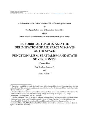 Suborbital Flights and the Delimitation of Air Space Vis-À-Vis Outer Space: Functionalism, Spatialism and State Sovereignty