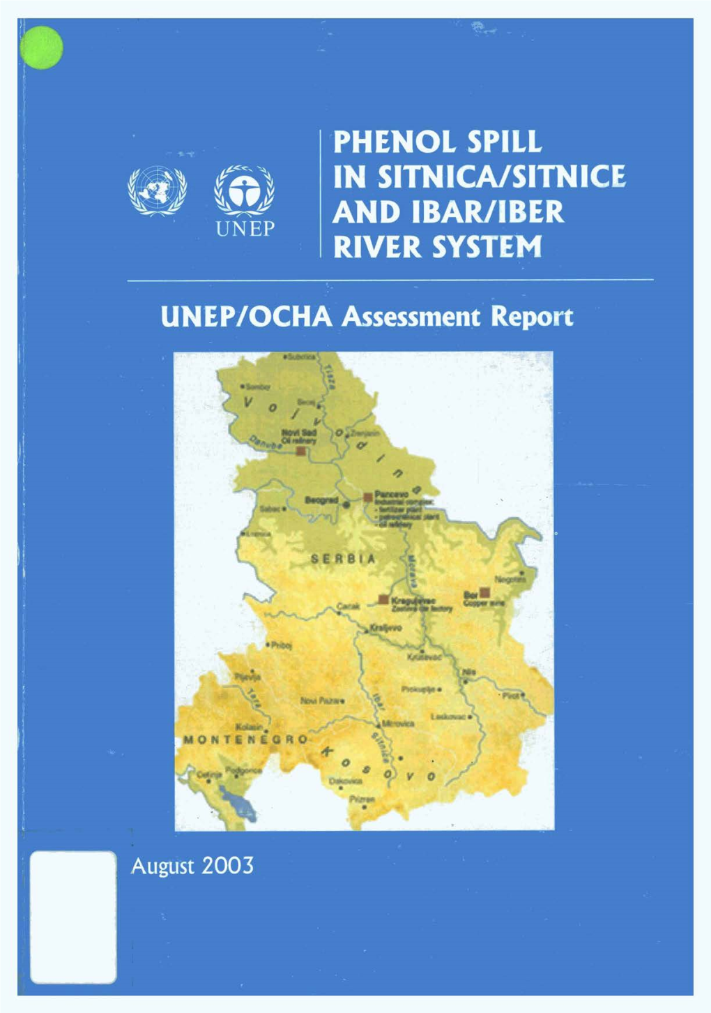 IN SITNICA/SITNICE and IBAR/IBER RIVER SYSTEM UNEP/OCHA Assessment Report