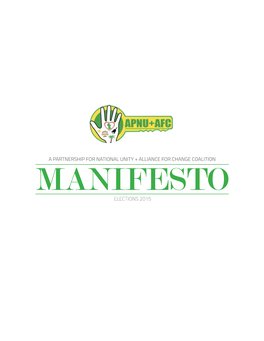 A PARTNERSHIP for NATIONAL UNITY + ALLIANCE for CHANGE COALITION MANIFESTO ELECTIONS 2015 Contents