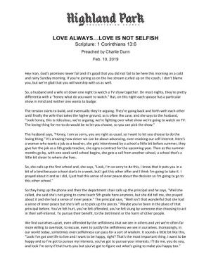 LOVE ALWAYS…LOVE IS NOT SELFISH Scripture: 1 Corinthians 13:6 Preached by Charlie Dunn Feb