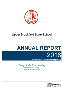 ANNUAL REPORT 2018 Queensland State School Reporting