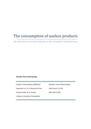 The Consumption of Useless Products