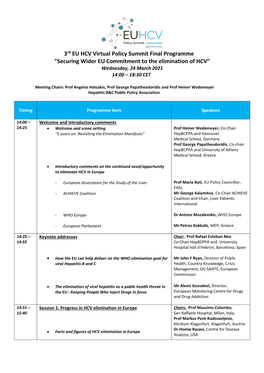3Rd EU HCV Virtual Policy Summit Final Programme "Securing Wider EU Commitment to the Elimination of HCV" Wednesday, 24 March 2021 14:00 – 18:30 CET