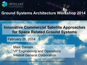 Innovative Commercial Satellite Approaches for Space Related Ground Systems