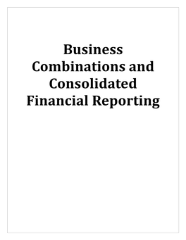 Business Combinations and Consolidated Financial Reporting